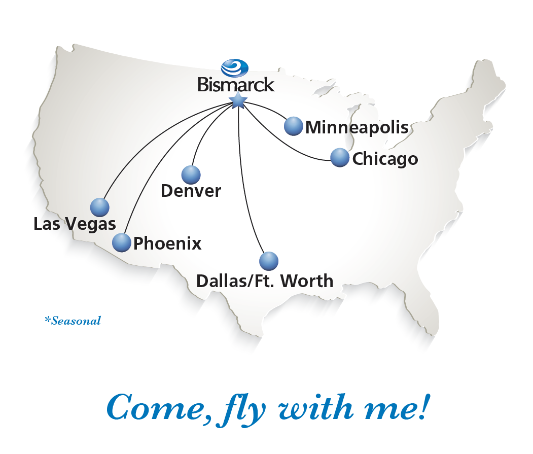 Flights go from Bismarck direct to Las Vegas, Phoenix, Denver, Dallas, Chicago, and Minneapolis